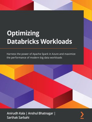 cover image of Optimizing Databricks Workloads